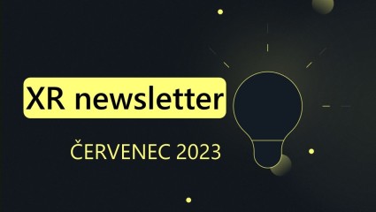 4. XR Immersive Newsletter - červenec 2023
